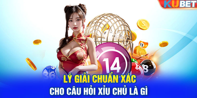 Lý giải chuẩn xác cho câu hỏi xỉu chủ là gì